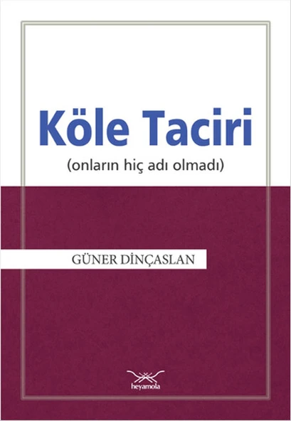 Köle Taciri  Onların Hiç Adı Olmadı ürün görseli 1