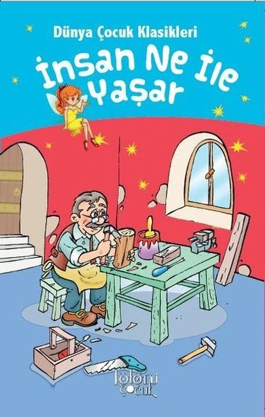 İnsan Ne İle Yaşar - Dünya Çocuk Klasikleri ürün görseli 1