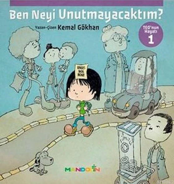 Teo'nun Hayatı 1 - Ben Neyi Unutmayacaktım ürün görseli 1