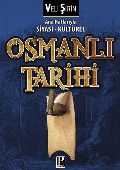 Ana Hatlarıyla Siyasi - Kültürel Osmanlı Tarihi ürün görseli 1