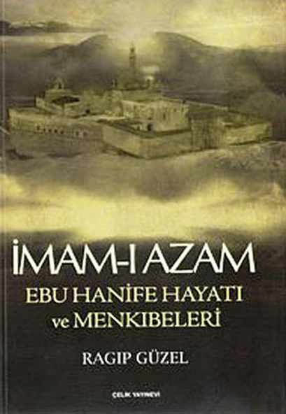 İmam-ı Azam Ebu Hanife Hayatı ve Menkıbeleri ürün görseli 1