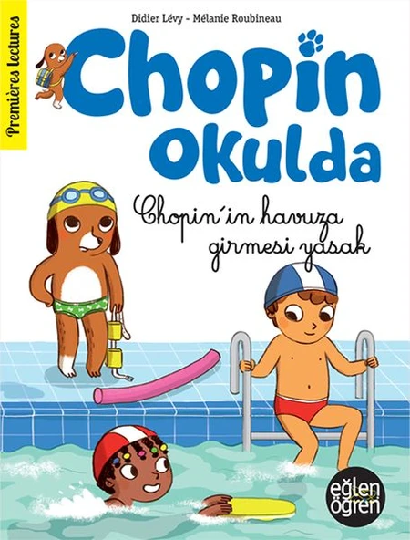 Eğlen Öğren Chopin Okulda - Chopin'in Havuza Girmesi Yasak! ürün görseli 1