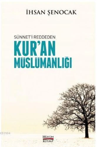 Sünnet'i Reddeden Kur'an Müslümanlığı ürün görseli 1