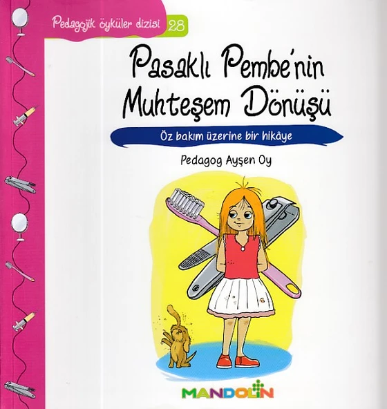 Pedagojik Öyküler 28 - Pasaklı Pembenin Muhteşem Dönüşü ürün görseli 1