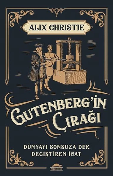 Gutenberg’in Çırağı - Dünyayı Sonsuza Dek Değiştiren İcat ürün görseli 1