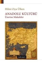 Anadolu Kültürü Üzerine Makaleler ürün görseli 1