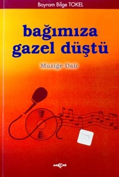 Bağımıza Gazel Düştü Müziğe Dair ürün görseli 1