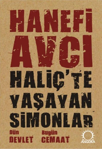 Haliç'te Yaşayan Simonlar  Dün Devlet Bugün Cemaat ürün görseli 1