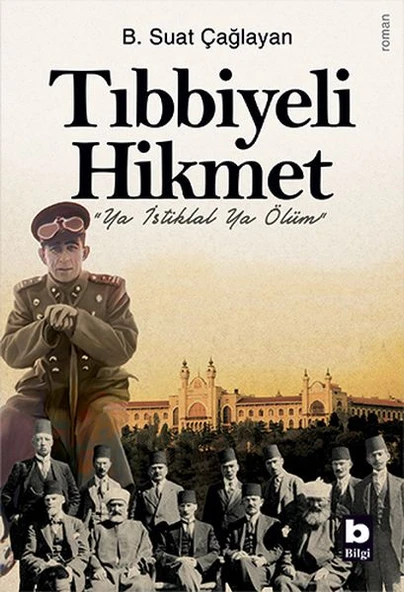Tıbbiyeli Hikmet - "Ya İstiklal Ya Ölüm" ürün görseli 1