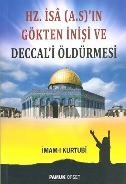 Hz. İsa (A.S.)'ın Gökten İnişi ve Deccal'i Öldürmesi (Sır-008/P16) ürün görseli 1