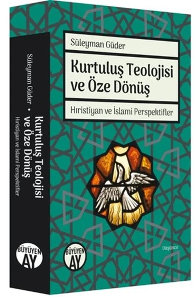 Kurtuluş Teolojisi ve Öze Dönüş ürün görseli 1