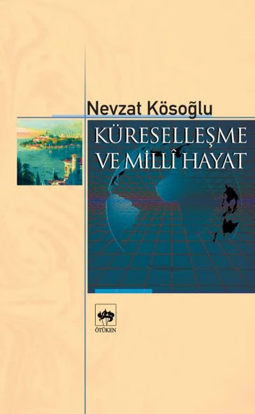 Küreselleşme ve Milli Hayat ürün görseli 1