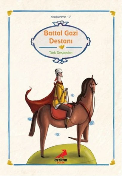 Klasiklerimiz 17 - Battal Gazi Destanı ürün görseli 1