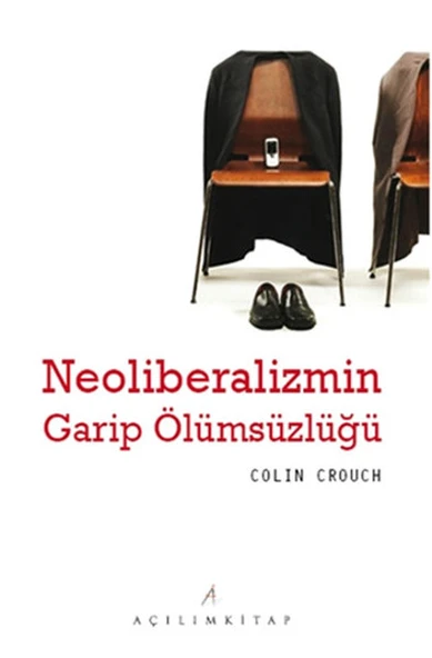 Neoliberalizmin Garip Ölümsüzlüğü ürün görseli 1