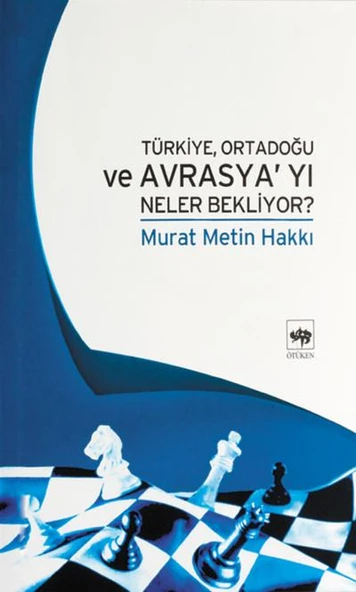 Türkiye Ortadoğu ve Avrasya'yı Neler Bekliyor ? ürün görseli 1