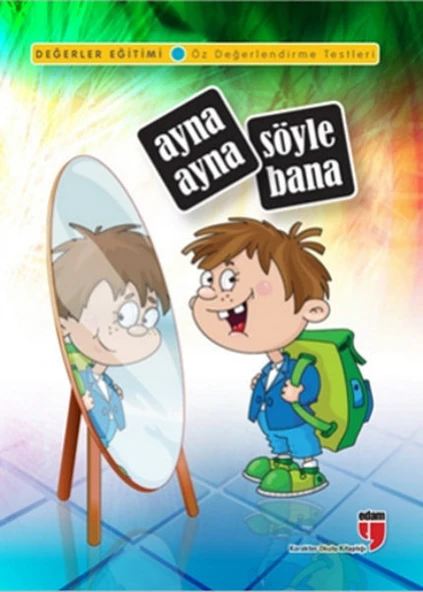 Ayna Ayna Söyle Bana / Değerler Eğitimi Öz Değerlendirme Testleri ürün görseli 1