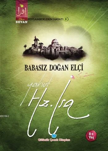 Babasız Doğan Elçi Yahut Hz. İsa ürün görseli 1