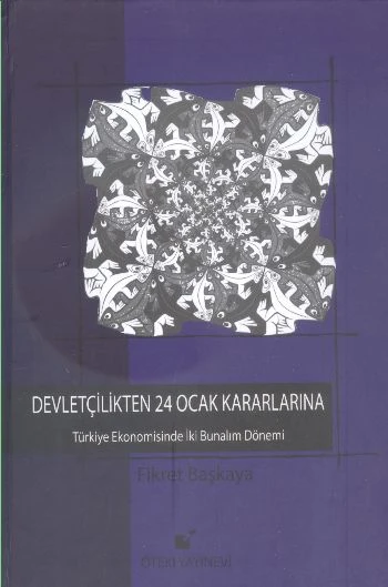 Devletçilikten 24 Ocak Kararlarına  Türkiye Ekonomisinde İki Bunalım Dönemi ürün görseli 1