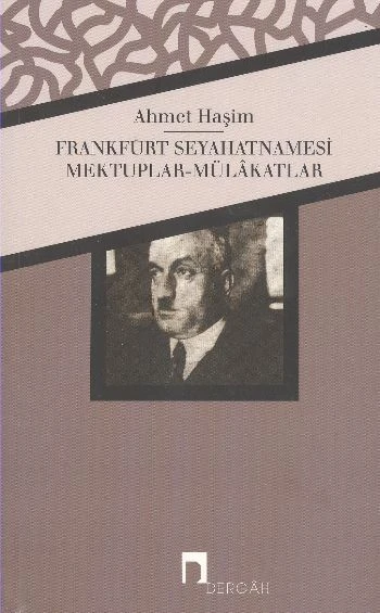 Frankfurt Seyahatnamesi - Mektuplar - MülakatlarBütün Eserleri - 4 ) ürün görseli 1