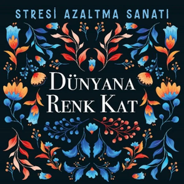 Dünyana Renk Kat - Stresi Azaltma Sanatı ürün görseli 1
