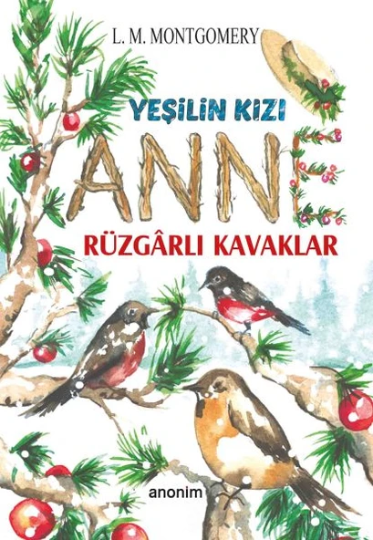 Yeşilin Kızı Anne - Rüzgarlı Kavaklar ürün görseli 1