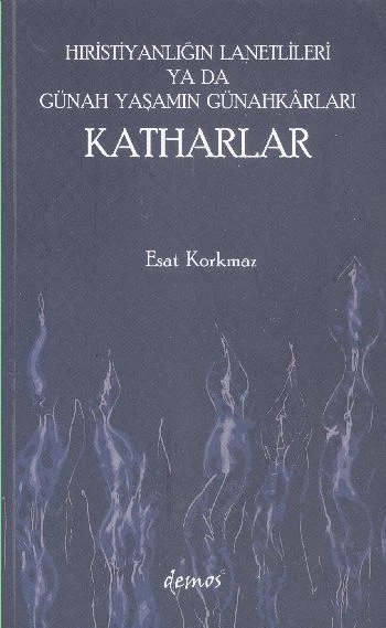 Hıristiyanlığın Lanetlileri ya da Günah Yaşamın Günahkarları Katharlar ürün görseli 1