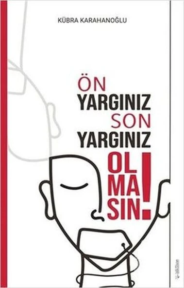 Ön Yargınız Son Yargınız Olmasın! ürün görseli 1
