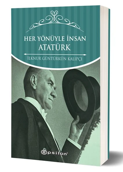 Her Yönüyle İnsan Atatürk (Karton Kapak) ürün görseli 1
