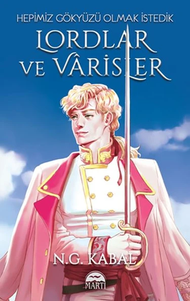 Lordlar ve Varisler - Hepimiz Gökyüzü Olmak İstedik (Beyaz Şömiz) ürün görseli 1
