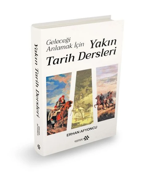 Geleceği Anlamak İçin Yakın Tarih Dersleri (Ciltli) ürün görseli 1