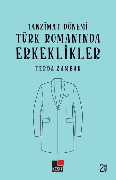Tanzimat Dönemi Türk Romanlarında Erkeklikler ürün görseli 1