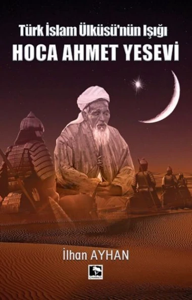 Türk İslam Ülküsü'nün Işığı Hoca Ahmet Yesevi ürün görseli 1