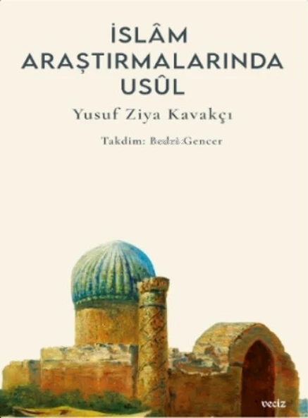 İslâm Araştırmalarında Usûl;İslâm Araştırmalarında Usûl ürün görseli 1