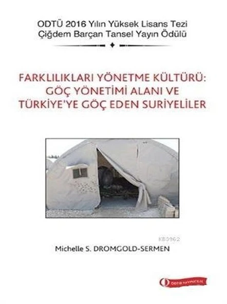 Farklılıkları Yönetme Kültürü Göç Yönetimi Alanı ve Türkiye’ye Göç Eden Suriyeliler ürün görseli 1