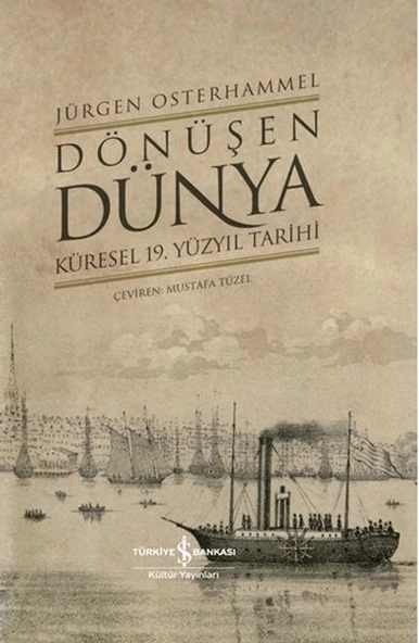 Dönüşen Dünya - Küresel 19. Yüzyıl Tarihi ürün görseli 1