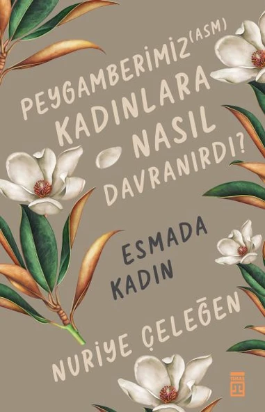 Peygamberimiz (asm) Kadınlara Nasıl Davranırdı? ürün görseli 1