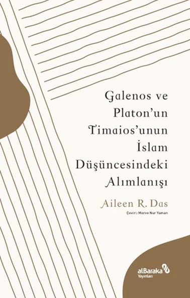 Galenos ve Platon’un Timaios’unun İslam Düşüncesindeki Alımlanışı ürün görseli 1