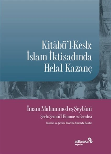 Kitabü'l-Kesb: İslam İktisadında Helal Kazanç ürün görseli 1