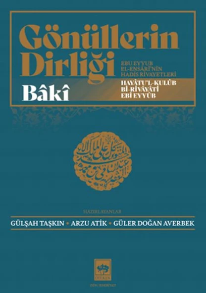 Gönüllerin Dirliği - Ebu Eyyub El-Ensârî'nin Hadis ve Rivayetleri ürün görseli 1