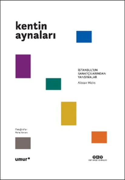 Kentin Aynaları - İstanbul’un Sanatçılarından Yansımalar ürün görseli 1
