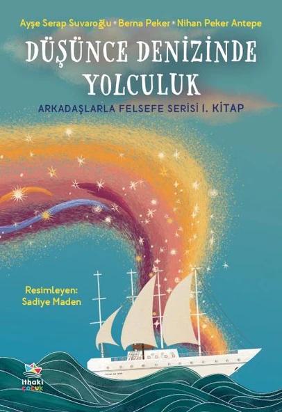 Düşünce Denizinde Yolculuk - Arkadaşlarla Felsefe Serisi 1. Kitap ürün görseli 1