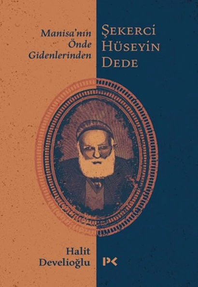 Manisa’nın Önde Gidenlerinden Şekerci Hüseyin Dede ürün görseli 1