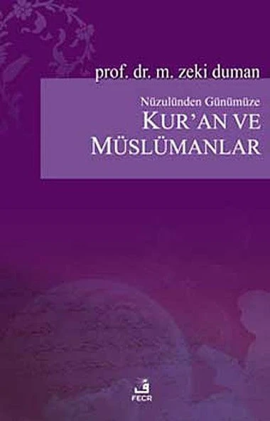Nüzulünden Günümüze Kur’an ve Müslümanlar ürün görseli 1