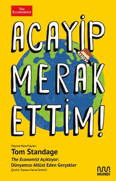 Acayip Merak Ettim! - The Economist Açıklıyor: Dünyamızı Alt Üst Eden Gerçekler ürün görseli 1