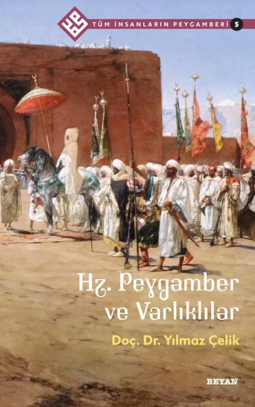 Tüm İnsanların Peygamberi -5 Hz. Peygamber ve Varlıklılar ürün görseli 1