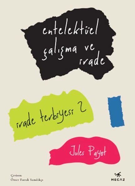 Entelektüel Çalışma ve İrade / İrade Terbiyesi 2 ürün görseli 1