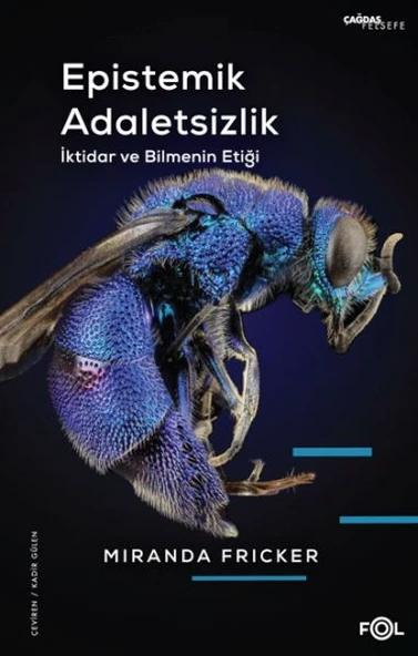 Epistemik Adaletsizlik -İktidar ve Bilmenin Etiği- ürün görseli 1