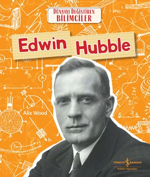 Edwın Hubble Dünyayı Değiştiren Bilimciler ürün görseli 1