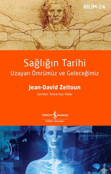 Sağlığın Tarihi – Uzayan Ömrümüz Ve Geleceğimiz ürün görseli 1