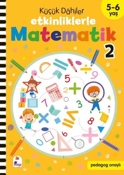 Küçük Dahiler – Etkinliklerle Matematik 2 (5-6 Yaş ) ürün görseli 1